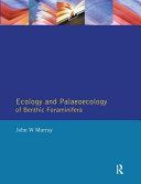 Ecology and Palaeoecology of Benthic Foraminifera By:Murray, John W. Eur:39.01 Ден2:9399