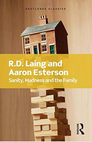 Sanity, Madness and the Family By:Laing, R. D. Eur:65.02 Ден1:1099