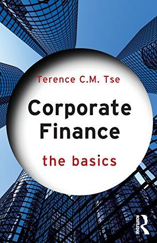 Corporate Finance: The Basics By:Tse, Terence C. M. Eur:19,50 Ден1:1599