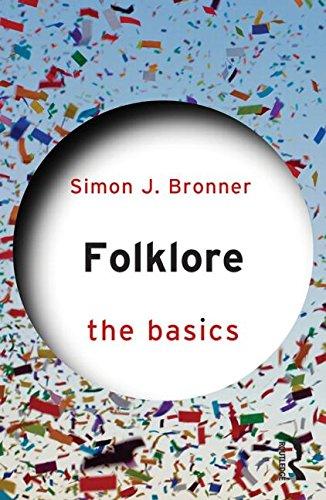 Folklore: The Basics By:Bronner, Simon J. Eur:12,99 Ден2:999