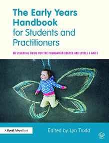 The Early Years Handbook for Students and Practitioners : An essential guide for the foundation degree and levels 4 and 5 By:Trodd, Lyn Eur:35,76 Ден2:2099