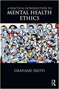 Practical Introduction to Mental Health Ethics By:Smith, Grahame Eur:50,39 Ден2:2399