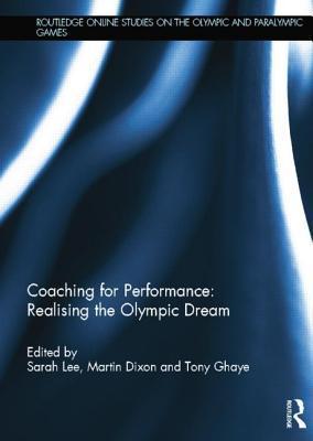 Coaching for Performance: Realising the Olympic Dream By:Lee, Sarah Eur:27,63 Ден1:3099