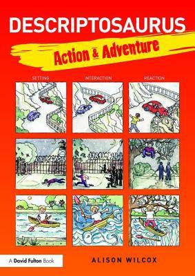 Descriptosaurus: Action & Adventure By:Wilcox, Alison Eur:27,63  Ден3:1699