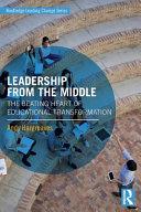 Leadership From the Middle By:Hargreaves, Andy Eur:4,86 Ден2:1399