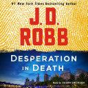 Desperation in Death By:Robb, J. D. Eur:11,37 Ден2:2299