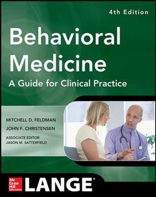 Behavioral Medicine: A Guide for Clinical Practice By:FELDMAN Eur:12,99 Ден2:2999