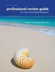 Professional Review Guide for the CCA Examination 2015 By:Schnering, Patricia Eur:24,37 Ден1:6799