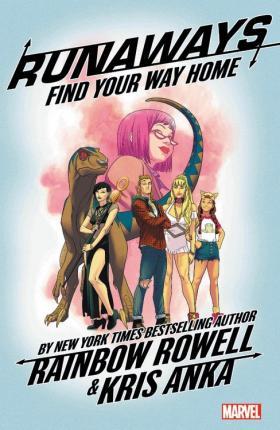 Runaways By Rainbow Rowell Vol. 1: Find Your Way Home By:Rowell, Rainbow Eur:22,75 Ден2:999