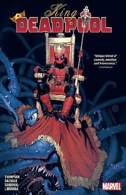 King Deadpool Vol. 1: Hail To The King By:Thompson, Kelly Eur:16,24 Ден2:999