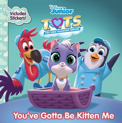 T.O.T.S. You've Gotta Be Kitten Me By:Books, Disney Eur:12,99 Ден2:299