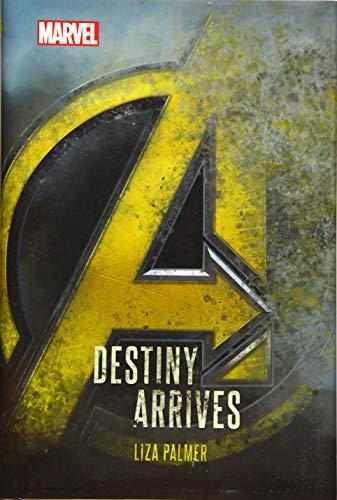 Avengers: Infinity War Destiny Arrives By:Palmer, Liza Eur:16,24 Ден2:999