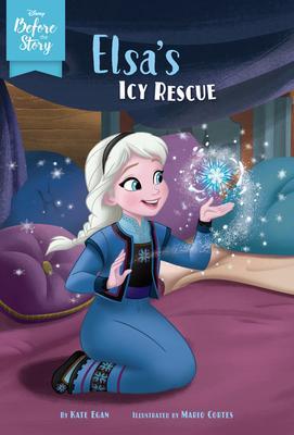 Disney Before the Story: Elsa's Icy Rescue By:Egan, Kate Eur:8,11 Ден2:399