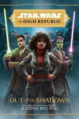 Star Wars The High Republic: Out Of The Shadows By:Ireland, Justina Eur:29,25 Ден2:999