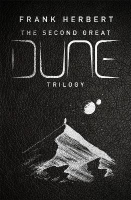 The Second Great Dune Trilogy : God Emperor of Dune, Heretics of Dune, Chapter House Dune By:Herbert, Frank Eur:8,11 Ден1:1699