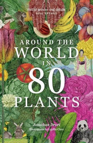 Around the World in 80 Plants By:Lucille Clerc Eur:117.06 Ден1:899