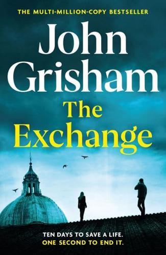 The Exchange By:Grisham, John Eur:24,37 Ден2:1399