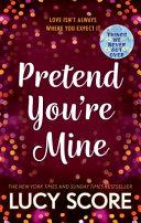 Pretend You're Mine By:Score, Lucy Eur:11,37 Ден2:699