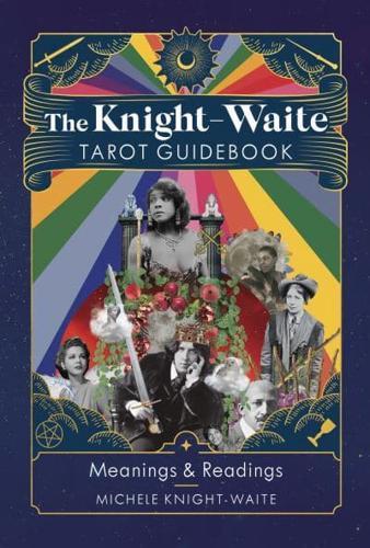 The Knight-Waite Tarot Guidebook By:Knight-Waite, Michele Eur:24,37 Ден2:1099