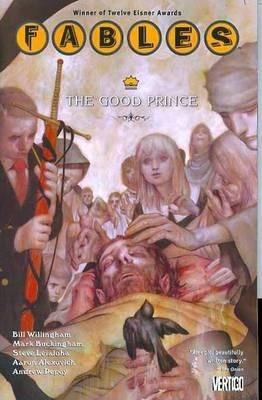 Fables Vol 10 : The Good Prince By:Willingham, Bill Eur:16,24 Ден2:999