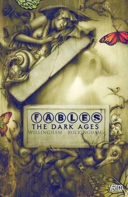 Fables Vol. 12 : The Dark Ages By:Willingham, Bill Eur:11,37 Ден2:1299