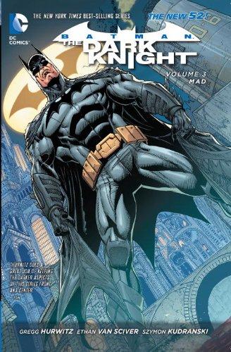 Batman - The Dark Knight Vol. 3 : Mad (The New 52) By:Hurwitz, Gregg Eur:14,62 Ден2:1199