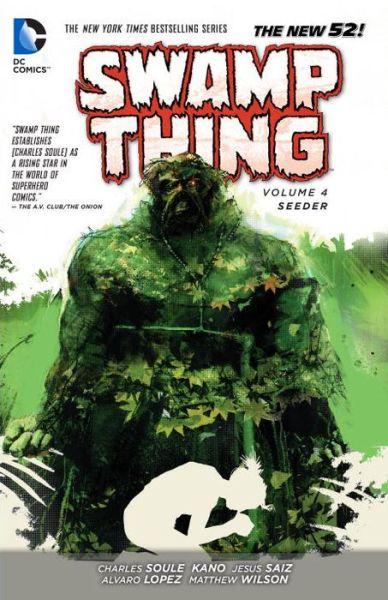 Swamp Thing Vol. 4 Seeder (The New 52) By:Soule, Charles Eur:16,24 Ден2:899