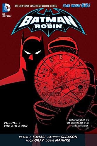Batman And Robin Vol. 5 : The Big Burn (The New 52) By:Tomasi, Peter Eur:35,76 Ден2:1399