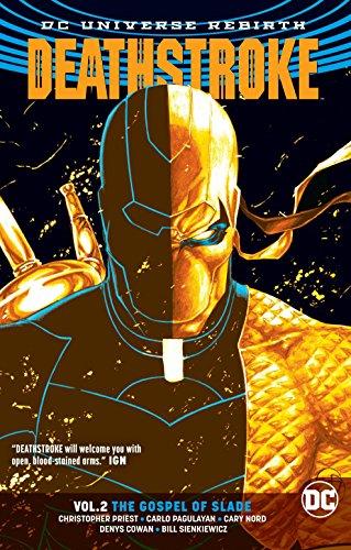 Deathstroke Vol. 2 The Gospel Of Slade (Rebirth) By:Priest, Christopher Eur:39,01 Ден2:999