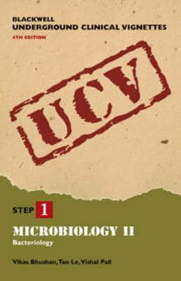 Microbiology. 2 Bacteriology - Blackwell Underground Clinical Vignettes By:Pall, Vishal Eur:34.13  Ден3:2099