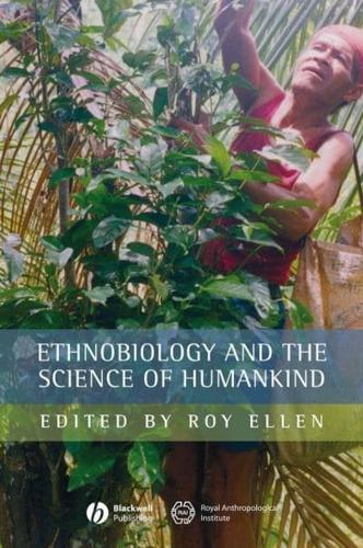 Ethnobiology and the Science of Humankind - Journal of the Royal Anthropological Institute Special Issue Book Series By:Ireland, Royal Anthropological Institute of Great Eur:8,11 Ден2:1599