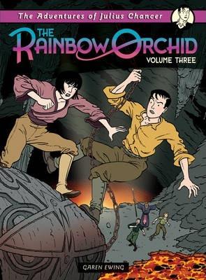 Adventures of Julius Chancer: The Rainbow Orchid: Volume 3 By:Ewing, Garen Eur:39.01 Ден1:399
