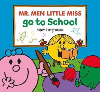 Mr. Men Little Miss Go To School By:Hargreaves, Adam Eur:9,74 Ден1:499