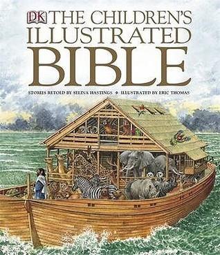 The Children's Illustrated Bible By:Hastings, Selina Shirley Eur:21,12 Ден2:1499