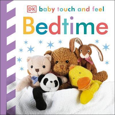 Baby Touch and Feel Bedtime By:DK Eur:8,11 Ден2:399