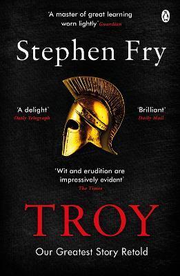 Troy : Our Greatest Story Retold By:Fry, Stephen Eur:21,12 Ден2:699