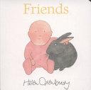 Friends By:Oxenbury, Helen Eur:16,24 Ден2:499