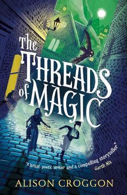 The Threads of Magic By:Croggon, Alison Eur:11.37 Ден2:599
