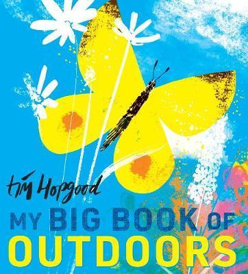 My Big Book of Outdoors By:Hopgood, Tim Eur:9.74 Ден1:1099