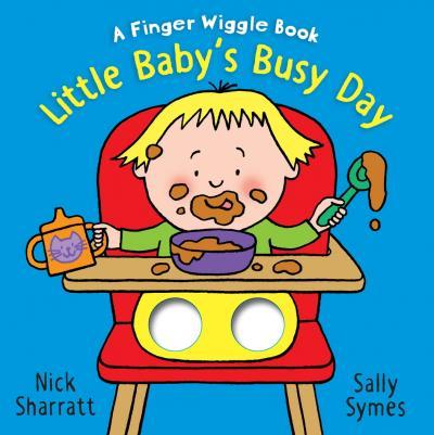 Little Baby's Busy Day: A Finger Wiggle Book By:Symes, Sally Eur:17,87 Ден2:499