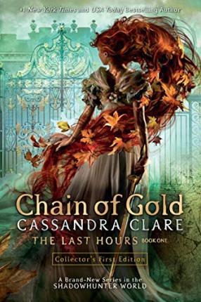 Last Hours : Chain of Gold, the By:Clare, Cassandra Eur:11,37 Ден2:999