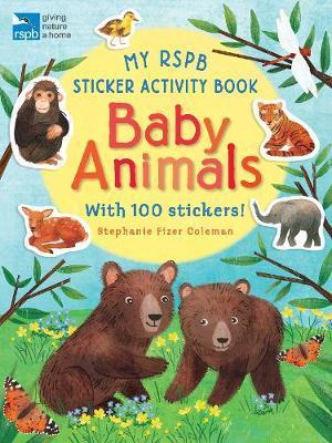 My RSPB Sticker Activity Book: Baby Animals By:Coleman, Stephanie Fizer Eur:6,49 Ден2:399