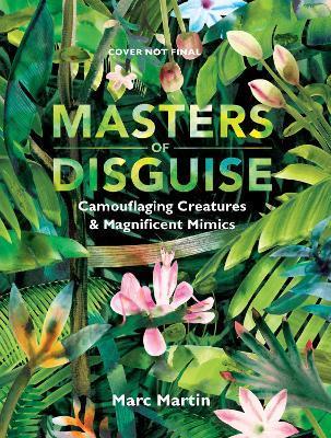 Masters of Disguise: Can You Spot the Camouflaged Creatures? By:Martin, Marc Eur:24.37 Ден2:1099