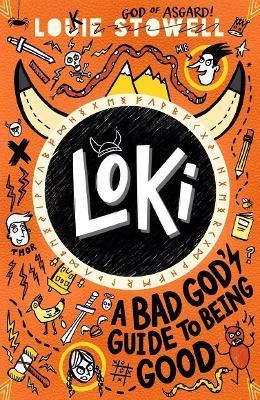 Loki: A Bad God's Guide to Being Good By:Stowell, Louie Eur:8,11 Ден1:599