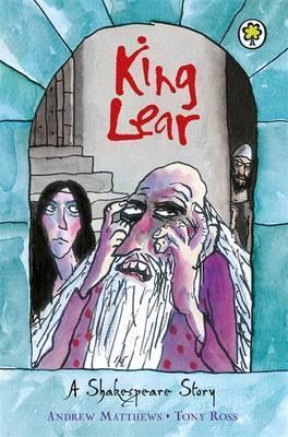 A Shakespeare Story: King Lear By:Matthews, Andrew Eur:4,86 Ден2:299