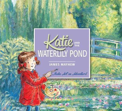 Katie and the Waterlily Pond By:Mayhew, James Eur:4,86 Ден2:599