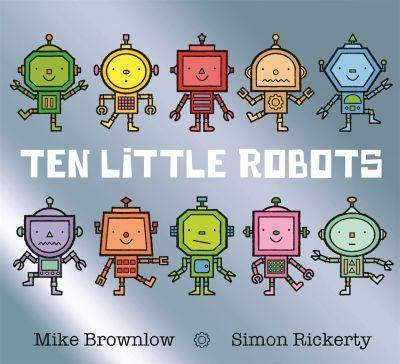 Ten Little Robots By:Brownlow, Mike Eur:6.49 Ден2:599