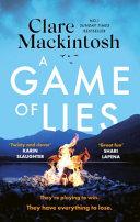 A Game of Lies By:Mackintosh, Clare Eur:11,37 Ден2:699