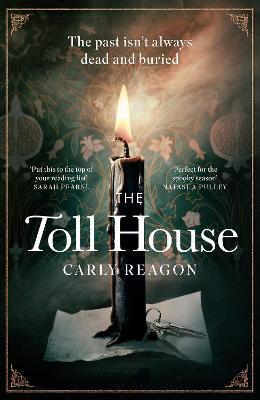 The Toll House : A thoroughly chilling ghost story to keep you up through autumn nights By:Reagon, Carly Eur:8,11 Ден2:1099