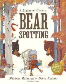 A Beginner's Guide to Bearspotting By:Robinson, Michelle Eur:9,74 Ден2:1099